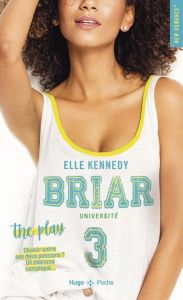 BRIAR UNIVERSITY/03/THE PLAY - Kennedy Elle