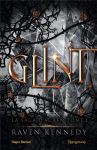 La saga d'Auren Tome 2 : Glint - Kennedy Raven - Hugo Caroline de