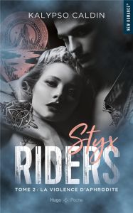 Styx riders/02/La violence d'Aphrodite - Caldin Kalypso