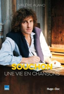 Souchon, une vie en chansons - Alamo Valérie