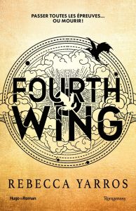 The Empyrean Tome 1 : Fourth wing - Yarros Rebecca - Forestier Karine