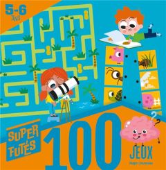 100 jeux pour super futés - Lebrun Sandra - Morize Patrick