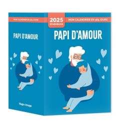 Papi d'amour. Edition 2025 - Schaller Gérard