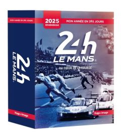 24 heures du Mans. Au coeur de la course, Edition 2025 - ACO