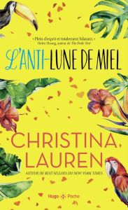 L'anti-lune de miel - Lauren Christina