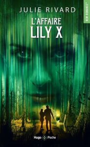 L'affaire Lily X - Rivard Julie