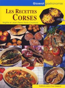 Les recettes Corses - Perrin-Chattard Brigitte - Perrin-Chattard Jean-Pi