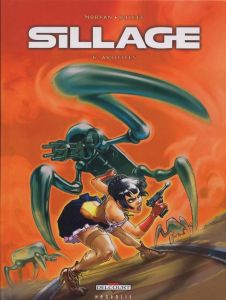 Sillage Tome 6 : Artifices - Morvan Jean-David - Buchet Philippe