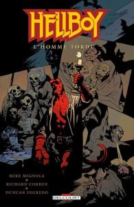 Hellboy Tome 11 : L'homme tordu - Mignola Mike - Corben Richard - Stewart Dave