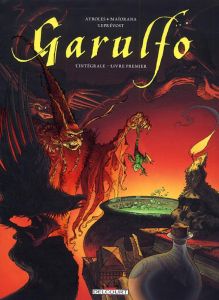 Garulfo L'intégrale, Tome 1 - Ayroles Alain - Maïorana Bruno - Leprévost Thierry