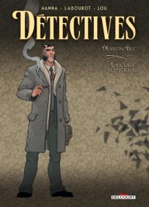 Détectives Tome 4 : Martin Bec, la cour silencieuse - Hanna Herik - Labourot Thomas