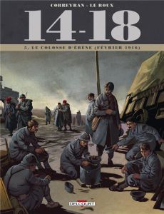 14-18 Tome 5 : Le colosse d'ébène (février 1916) - Corbeyran Eric - Le Roux Etienne - Chevallier Loïc