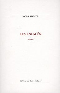 Les enlacés - Hamdi Nora