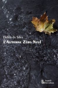 L'Automne Zéro Neuf - Da Silva Didier