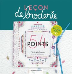 Leçon de broderie. 54 points - Elbaz Christel - Boutin Richard - Dardart Perrine