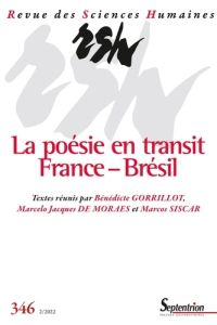 Revue des Sciences Humaines N° 346, avril-juin 2022 : La poésie en transit : France-Brésil - Gorrillot Bénédicte - Moraes Marcelo Jacques - Sis