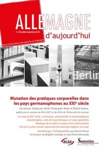 Allemagne d'aujourd'hui N° 245, juillet-septembre 2023 : Mutation des pratiques corporelles dans les - Hanse Olivier - Chamayou-Kuhn Cécile