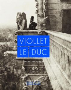 Viollet le duc - Bercé Françoise