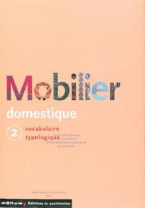 Mobilier domestique. Tome 2 - Reyniès Nicole de