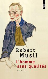 L'homme sans qualités/01/ - Musil Robert