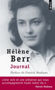 Journal 1942-1944. Suivi de Hélène Berr, une vie confisquée par Mariette Job - Berr Hélène - Modiano Patrick - Job Mariette