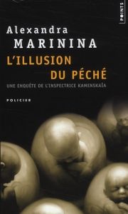 L'illusion du péché - Marinina Alexandra - Ackerman Galia - Lorrain Pier