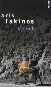 L'aïeul - Fakinos Aris