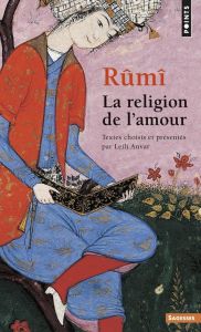 La religion de l'amour - RUMI M-D.