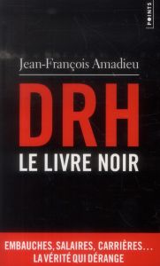 DRH : le livre noir - Amadieu Jean-François