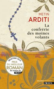 La confrérie des moines volants - Arditi Metin