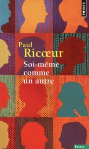 Soi-même comme un autre - Ricoeur Paul