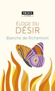 Eloge du désir - Richemont Blanche de