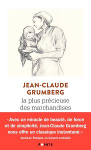 La plus précieuse des marchandises. Un conte - Grumberg Jean-Claude