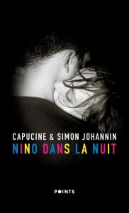 Nino dans la nuit - Johannin Simon - Johannin Capucine