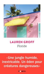 Floride - Groff Lauren - Chichereau Carine