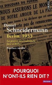 Berlin, 1933. La presse internationale face à Hitler - Schneidermann Daniel