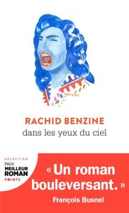 Dans les yeux du ciel - Benzine Rachid