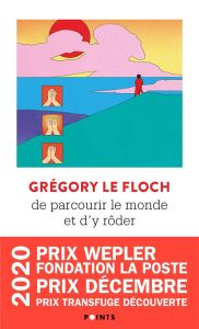 De parcourir le monde et d'y rôder - Le Floch Grégory - Medem María