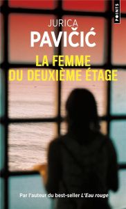 La femme du deuxième étage - Pavicic Jurica - Lannuzel Olivier