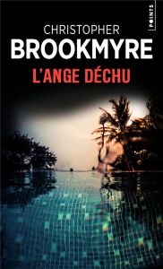 L'ange déchu - Brookmyre Christopher - Schwaller Céline