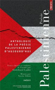 Anthologie de la poésie palestinienne d'aujourd'hui - Laâbi Abdellatif - Adnan Yassin