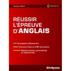 Réussir l'épreuve d'anglais - Milne Andrew