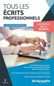 Tous les écrits professionnels. 2e édition - Beaufreton Jean-Patrick