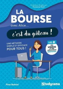 La bourse avec Alice... c'est du gâteau ! - Batnini Firas