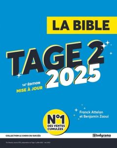 La bible du Tage 2. Edition 2025 - Attelan Franck - Zaoui Benjamin