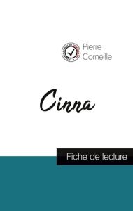 Cinna de Corneille (fiche de lecture et analyse complète de l'oeuvre) - Corneille Pierre