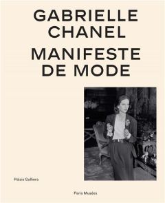 Gabrielle Chanel. Manifeste de mode - Donat Olivier - Arnaud Claude - Arzalluz Miren - B