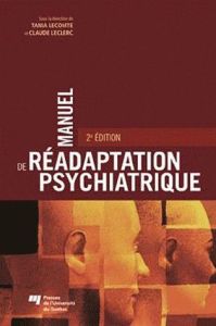 Manuel de réadaptation psychiatrique - Lecomte Tania, Leclerc Claude, Collectif