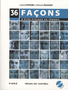 36 façons d'être éthique au travail. Avec 1 CD audio - Pauchant Thierry C. - Fontaine Laurent