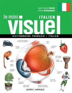 Le Mini Visuel italien. Dictionnaire français-italien - Corbeil Jean-Claude - Archambault Ariane